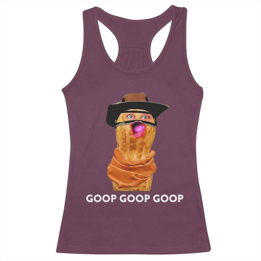 Goop Goop Goop Meme Racerback Tank Top Unhinged Cowboy Peanut Core Weirdos - Wonder Print Shop