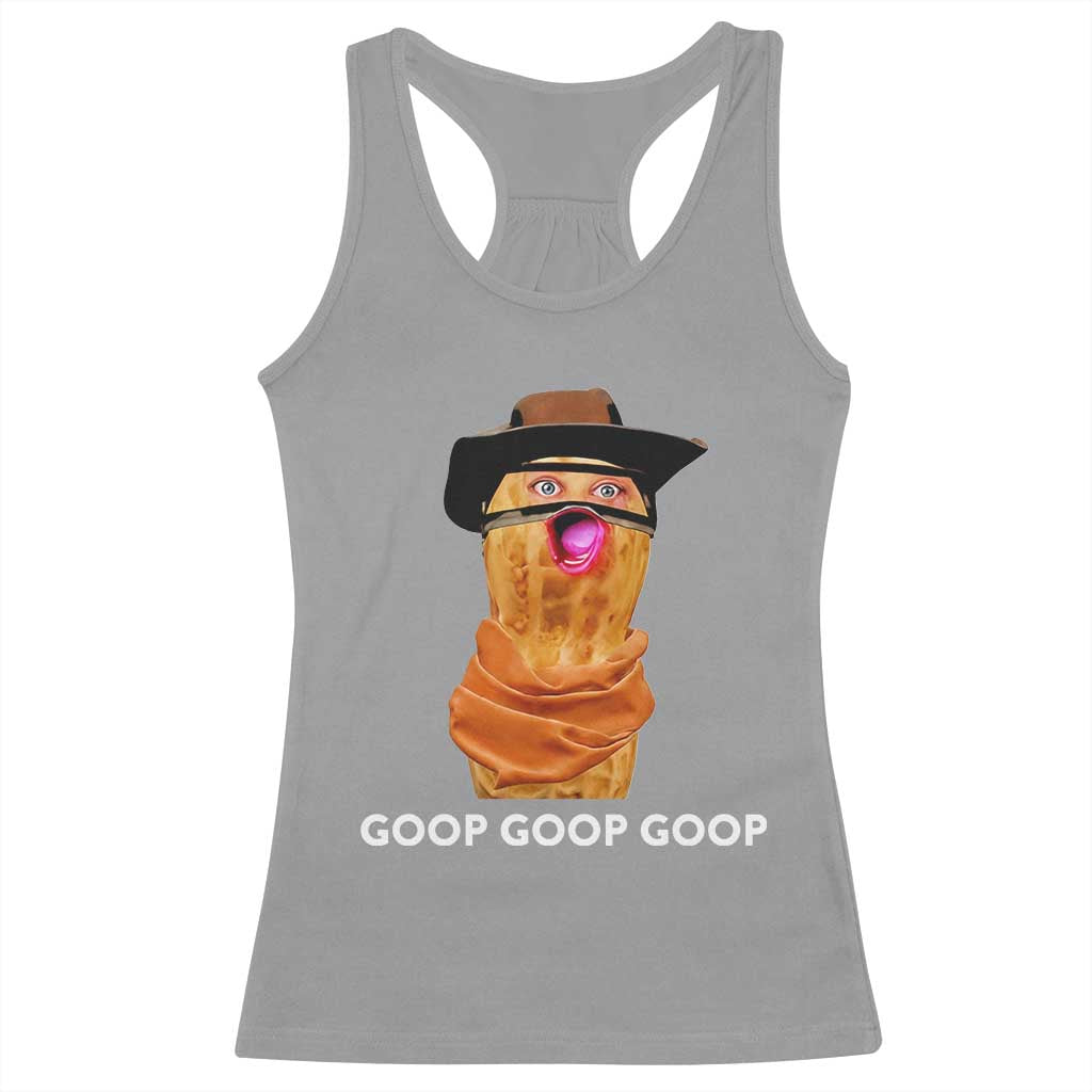 Goop Goop Goop Meme Racerback Tank Top Unhinged Cowboy Peanut Core Weirdos - Wonder Print Shop