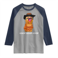 Goop Goop Goop Meme Raglan Shirt Unhinged Cowboy Peanut Core Weirdos - Wonder Print Shop