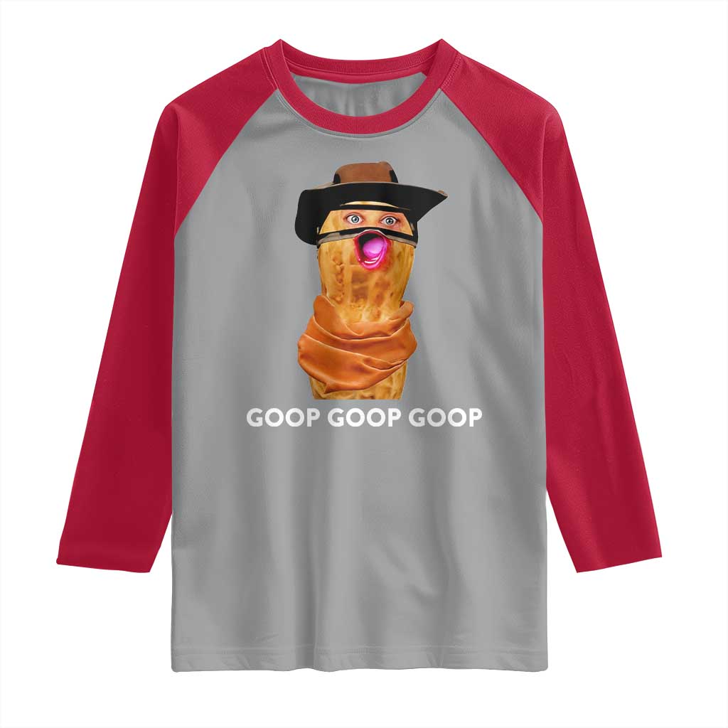 Goop Goop Goop Meme Raglan Shirt Unhinged Cowboy Peanut Core Weirdos - Wonder Print Shop
