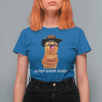 Goop Goop Goop Meme T Shirt For Women Unhinged Cowboy Peanut Core Weirdos - Wonder Print Shop