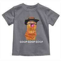 Goop Goop Goop Meme Toddler T Shirt Unhinged Cowboy Peanut Core Weirdos - Wonder Print Shop