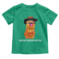 Goop Goop Goop Meme Toddler T Shirt Unhinged Cowboy Peanut Core Weirdos - Wonder Print Shop