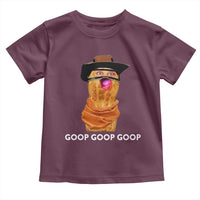 Goop Goop Goop Meme Toddler T Shirt Unhinged Cowboy Peanut Core Weirdos - Wonder Print Shop
