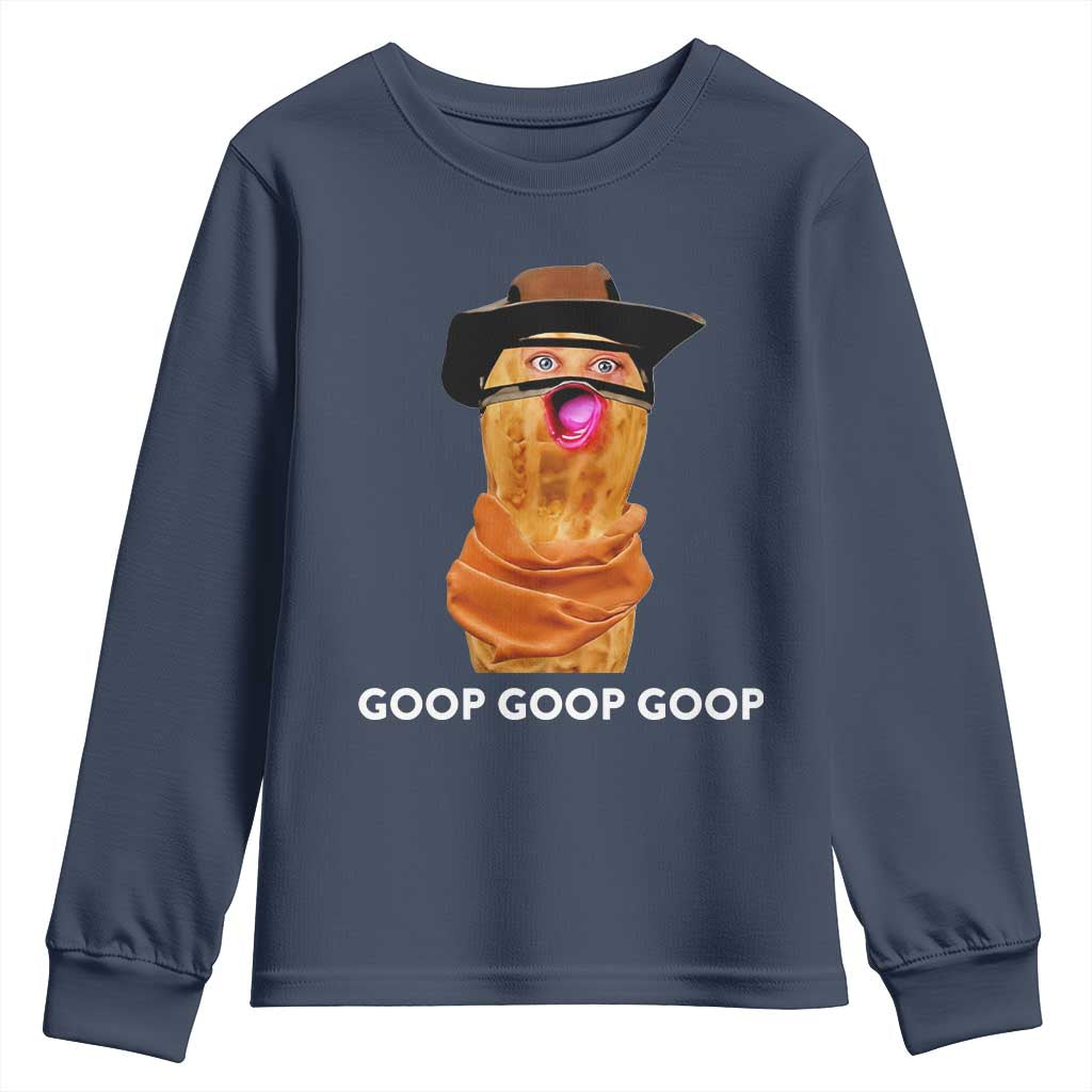 Goop Goop Goop Meme Youth Sweatshirt Unhinged Cowboy Peanut Core Weirdos - Wonder Print Shop