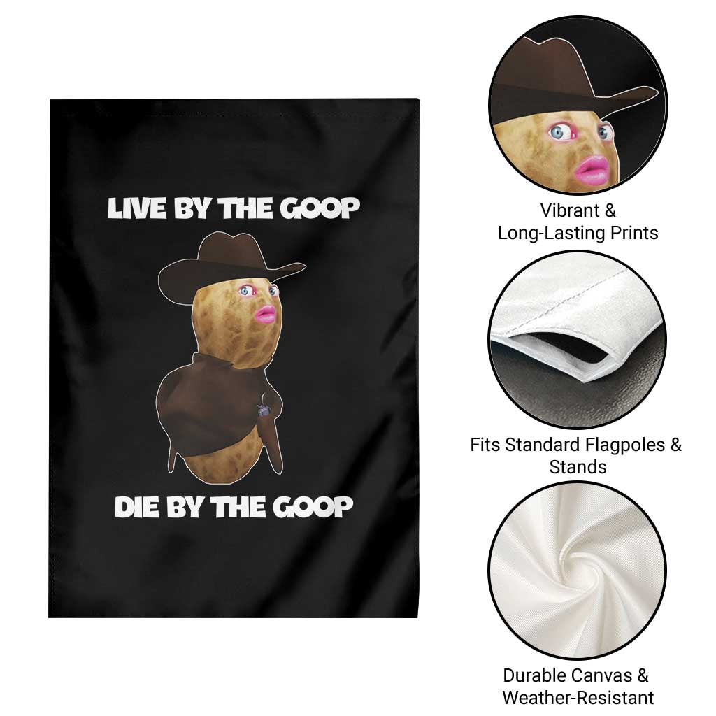 Cowboy Peanut Meme Garden Flag Live By The Goop Die By The Goop - Wonder Print Shop