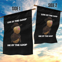 Cowboy Peanut Meme Garden Flag Live By The Goop Die By The Goop - Wonder Print Shop