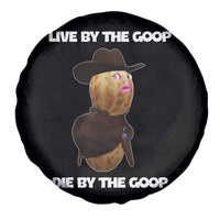 Cowboy Peanut Meme Spare Tire Cover Live By The Goop Die By The Goop - Wonder Print Shop