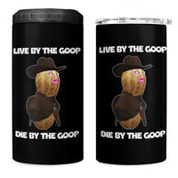 Cowboy Peanut Meme 4 in 1 Can Cooler Tumbler Live By The Goop Die By The Goop - Wonder Print Shop