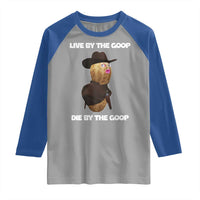 Cowboy Peanut Meme Raglan Shirt Live By The Goop Die By The Goop - Wonder Print Shop