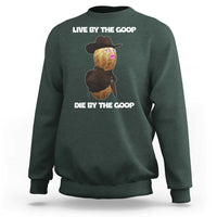 Cowboy Peanut Meme Sweatshirt Live By The Goop Die By The Goop - Wonder Print Shop