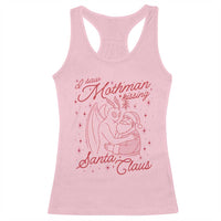 I Saw Mothman Kissing Santa Claus Racerback Tank Top Funny Cryptid Christmas Gag Gift - Wonder Print Shop