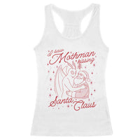 I Saw Mothman Kissing Santa Claus Racerback Tank Top Funny Cryptid Christmas Gag Gift - Wonder Print Shop