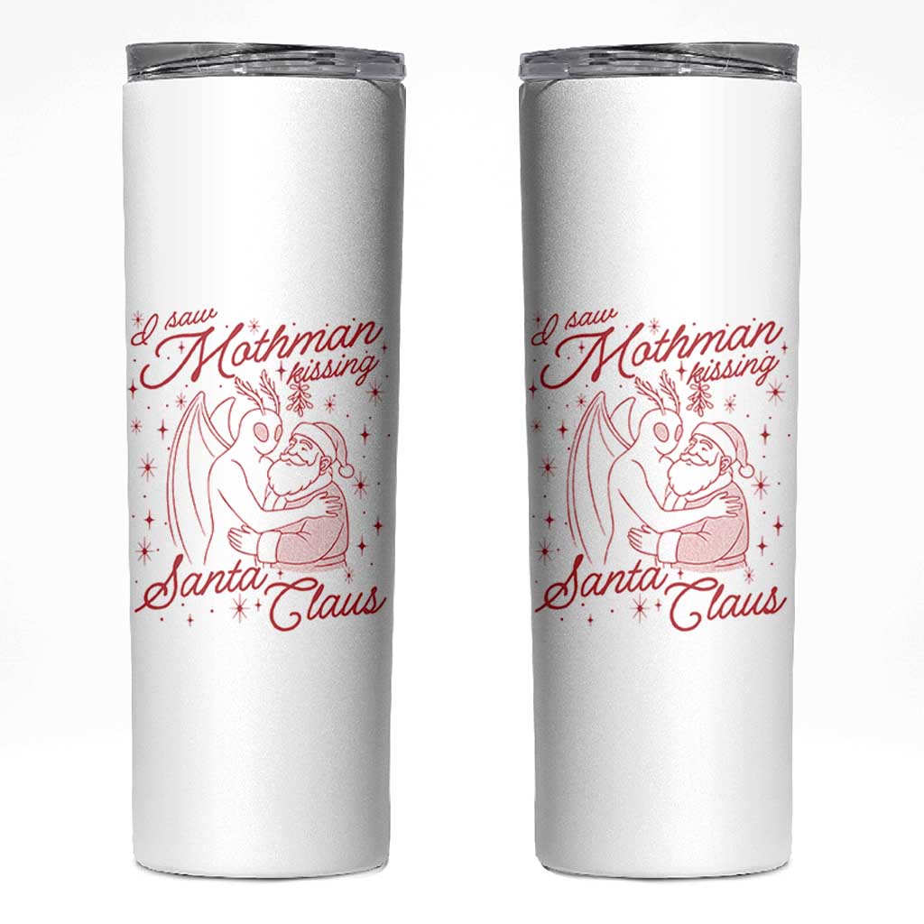 I Saw Mothman Kissing Santa Claus Skinny Tumbler Funny Cryptid Christmas Gag Gift - Wonder Print Shop