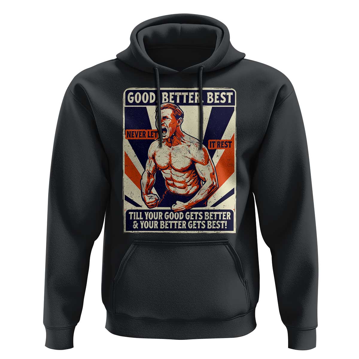 Good Better Best Shirtless Ben Hoodie Retro Funny Football Coach Meme Gift for Fans - Wonder Print Shop