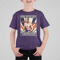 Good Better Best Shirtless Ben T Shirt For Kid Retro Funny Football Coach Meme Gift for Fans - Wonder Print Shop