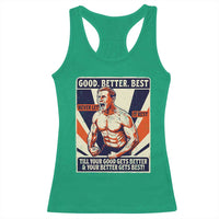 Good Better Best Shirtless Ben Racerback Tank Top Retro Funny Football Coach Meme Gift for Fans - Wonder Print Shop