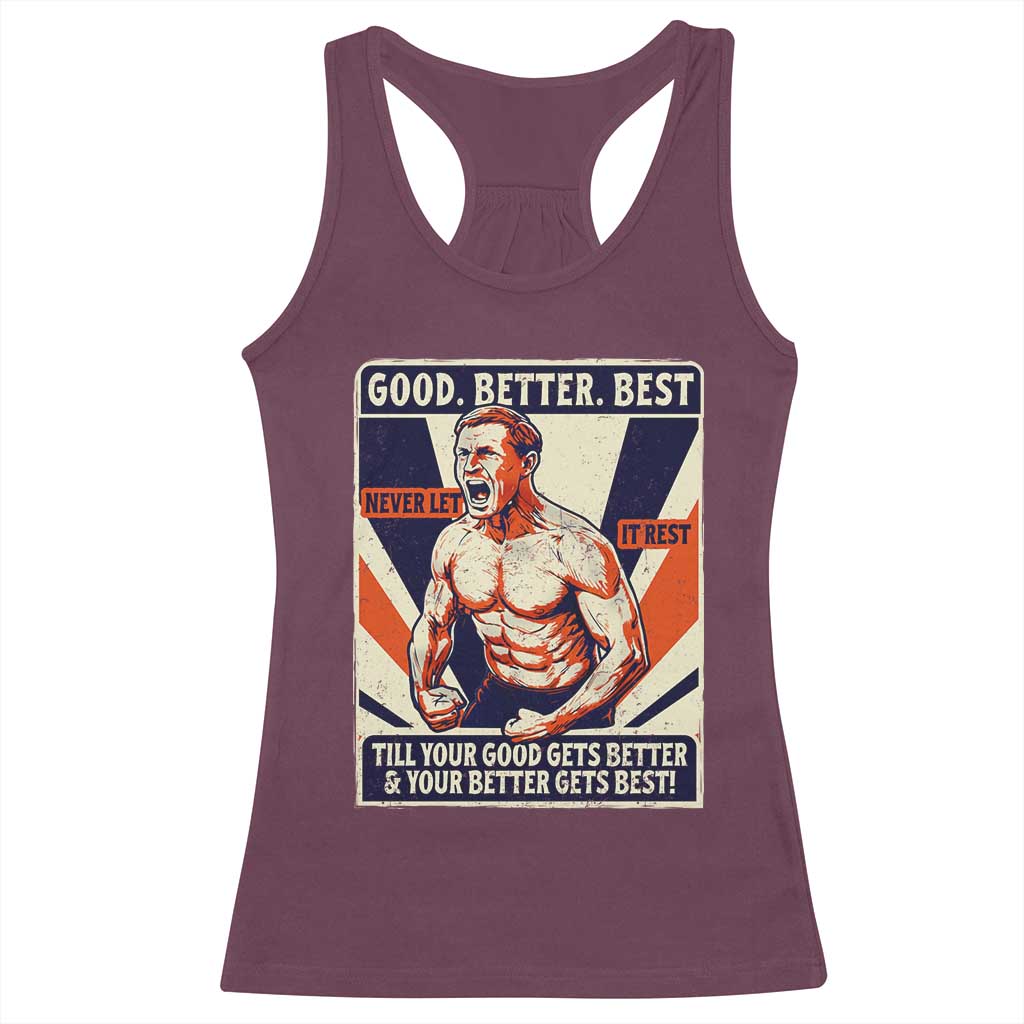 Good Better Best Shirtless Ben Racerback Tank Top Retro Funny Football Coach Meme Gift for Fans - Wonder Print Shop
