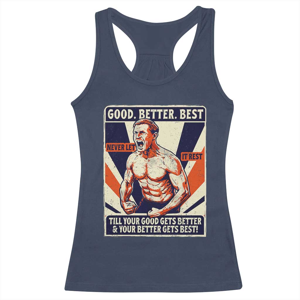 Good Better Best Shirtless Ben Racerback Tank Top Retro Funny Football Coach Meme Gift for Fans - Wonder Print Shop