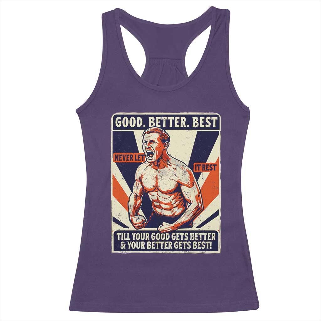 Good Better Best Shirtless Ben Racerback Tank Top Retro Funny Football Coach Meme Gift for Fans - Wonder Print Shop