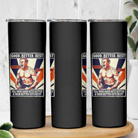 Good Better Best Shirtless Ben Skinny Tumbler Retro Funny Football Coach Meme Gift for Fans - Wonder Print Shop