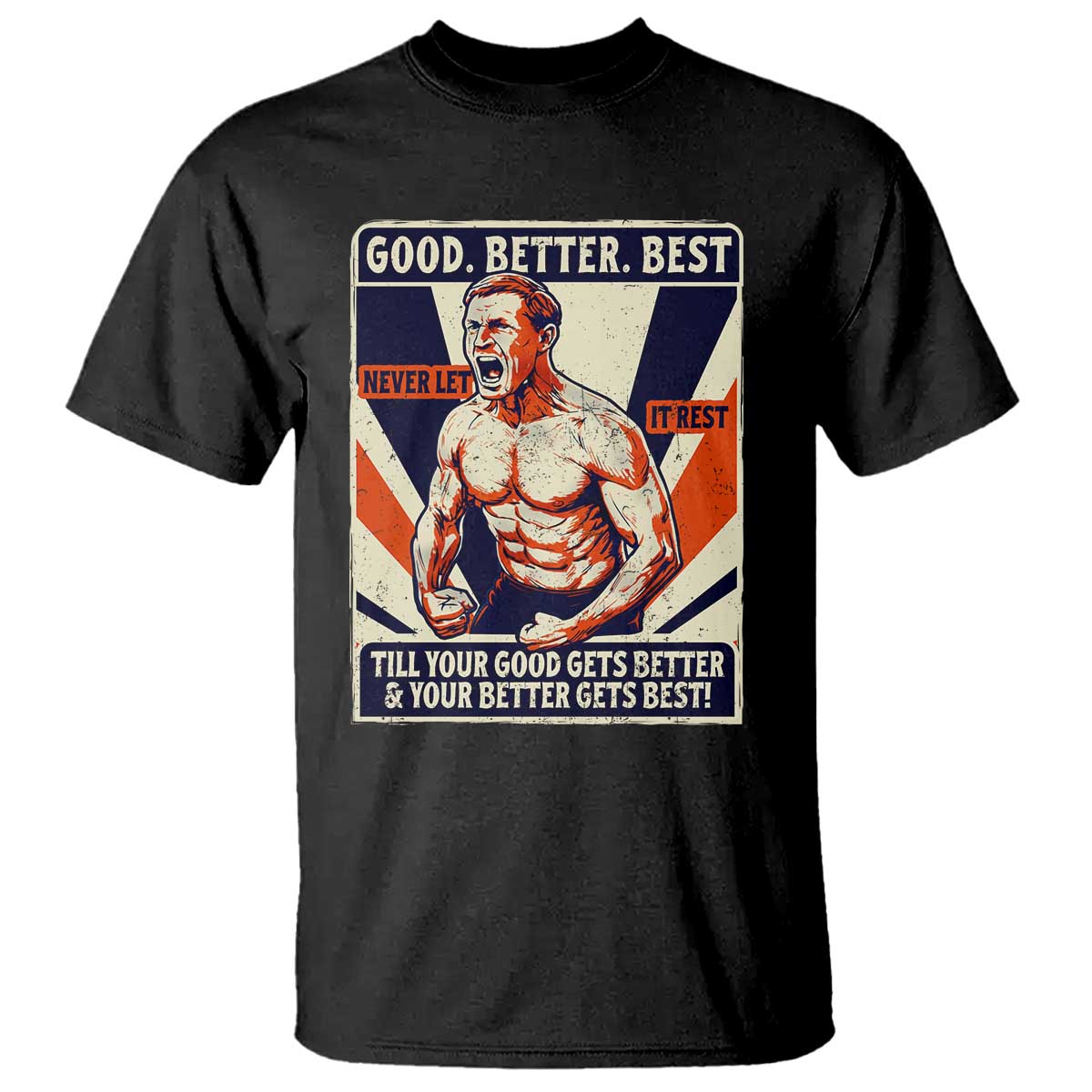 Good Better Best Shirtless Ben T Shirt Retro Funny Football Coach Meme Gift for Fans - Wonder Print Shop