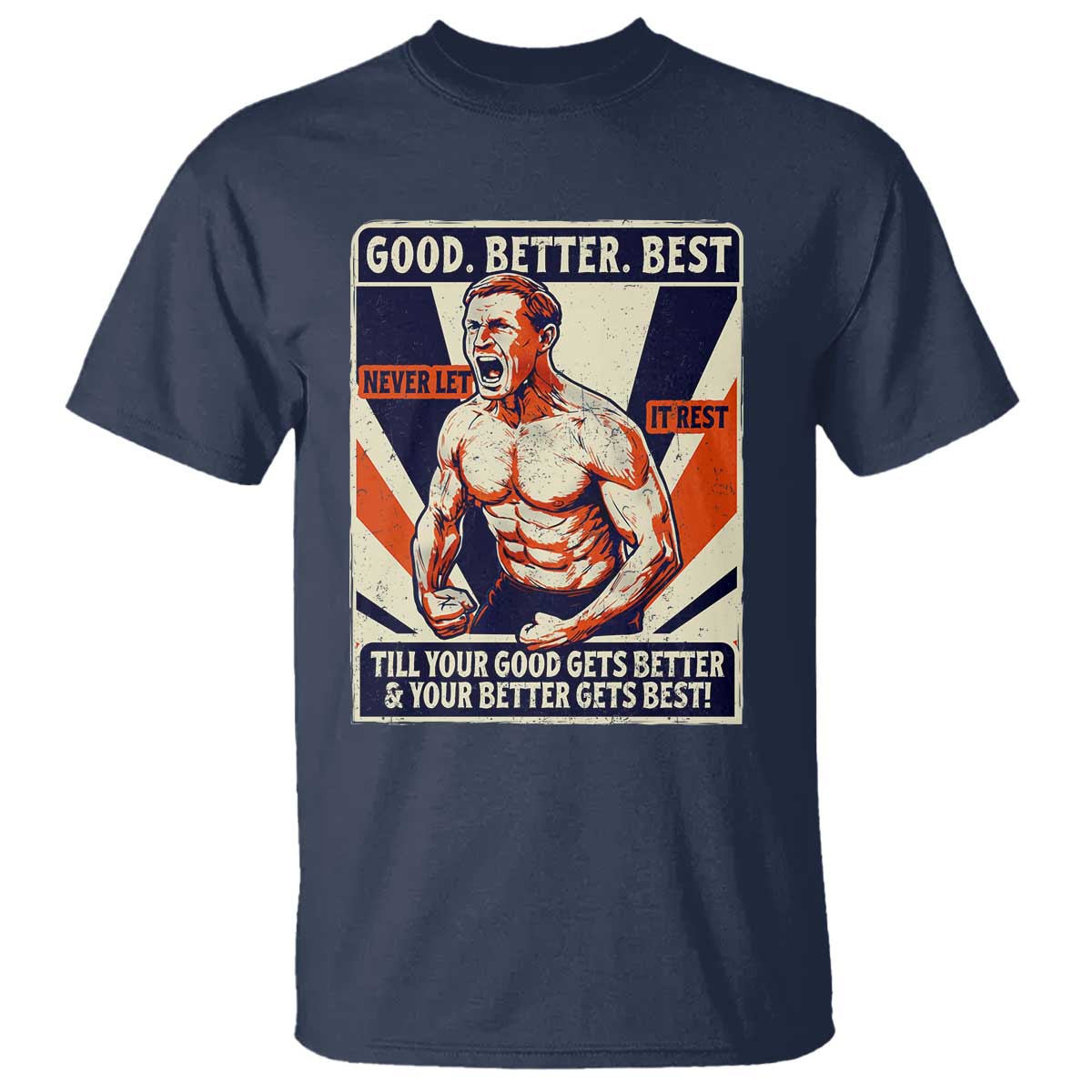 Good Better Best Shirtless Ben T Shirt Retro Funny Football Coach Meme Gift for Fans - Wonder Print Shop