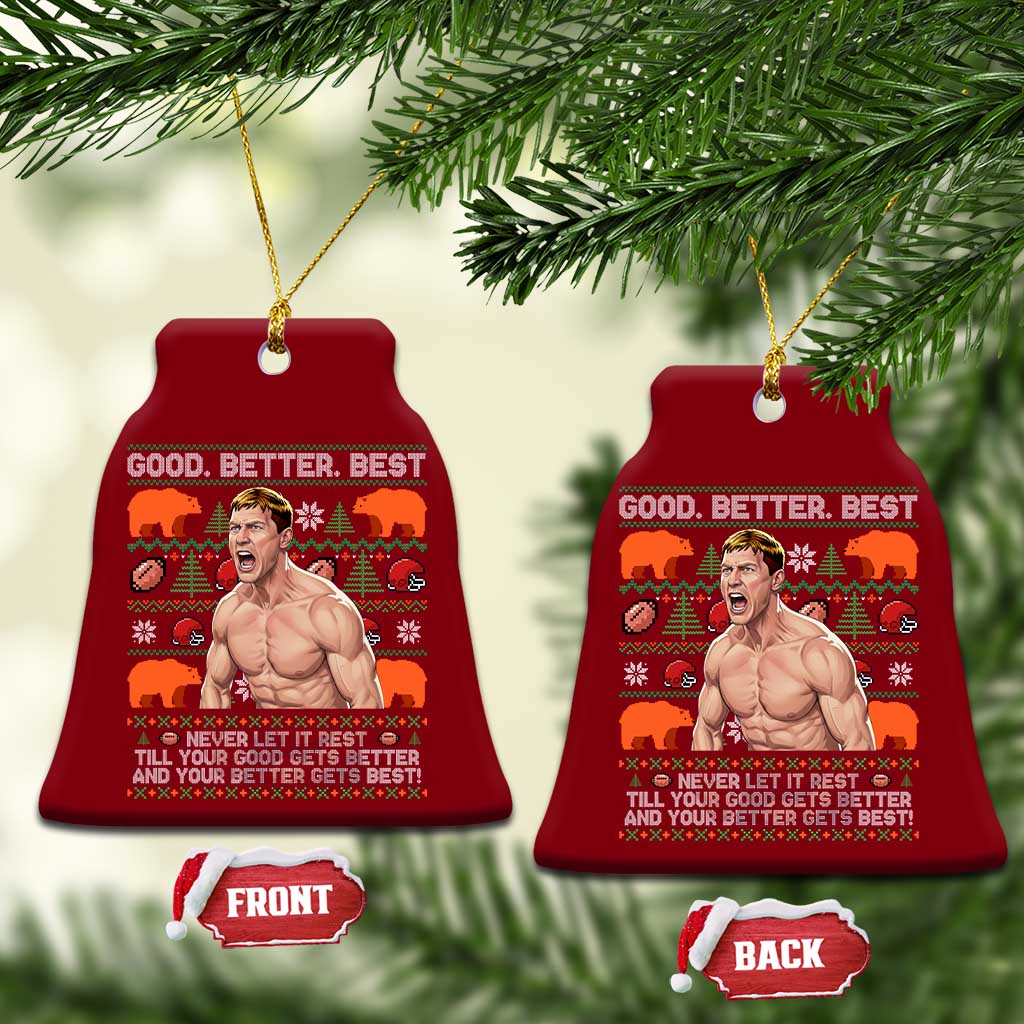 Good Better Best Shirtless Ben Ceramic Ornament Funny Football Coach Meme Ugly Sweater Gift for Fans - Wonder Print Shop