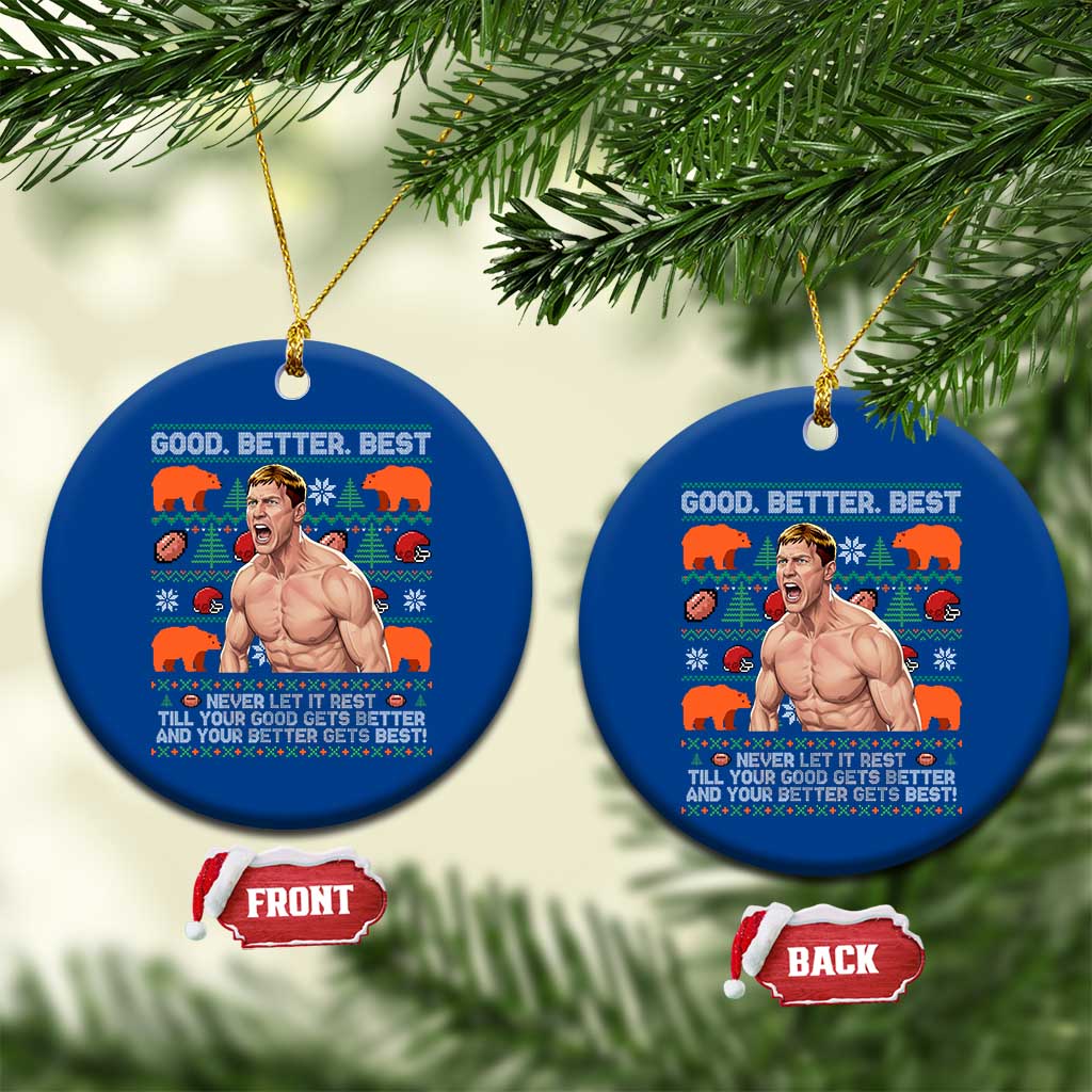 Good Better Best Shirtless Ben Ceramic Ornament Funny Football Coach Meme Ugly Sweater Gift for Fans - Wonder Print Shop