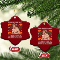 Good Better Best Shirtless Ben Ceramic Ornament Funny Football Coach Meme Ugly Sweater Gift for Fans - Wonder Print Shop