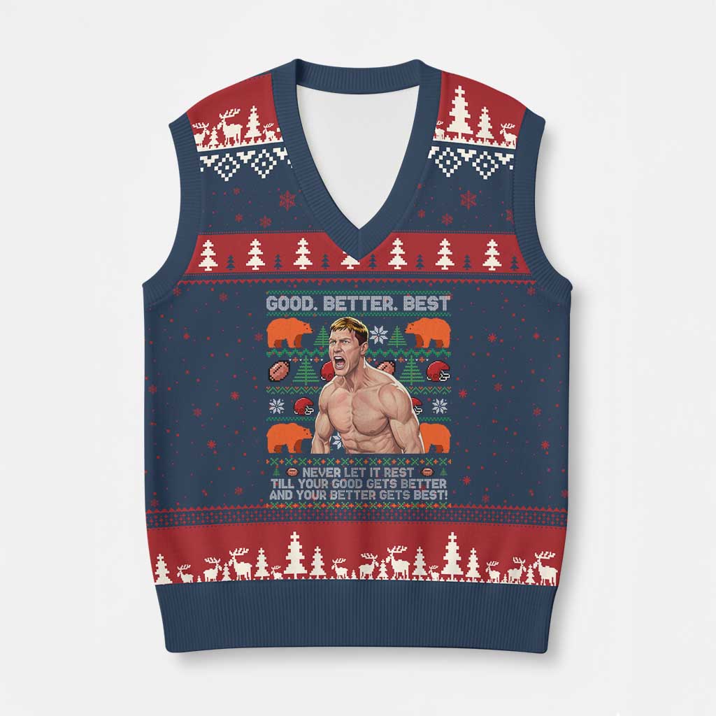 Good Better Best Shirtless Ben V-Neck Knit Sweater Vest Funny Football Coach Meme Ugly Sweater Gift for Fans - Wonder Print Shop