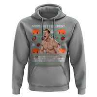 Good Better Best Shirtless Ben Hoodie Funny Football Coach Meme Ugly Sweater Gift for Fans - Wonder Print Shop