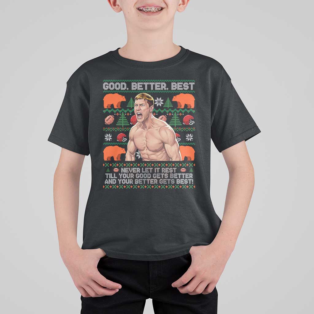 Good Better Best Shirtless Ben T Shirt For Kid Funny Football Coach Meme Ugly Sweater Gift for Fans - Wonder Print Shop