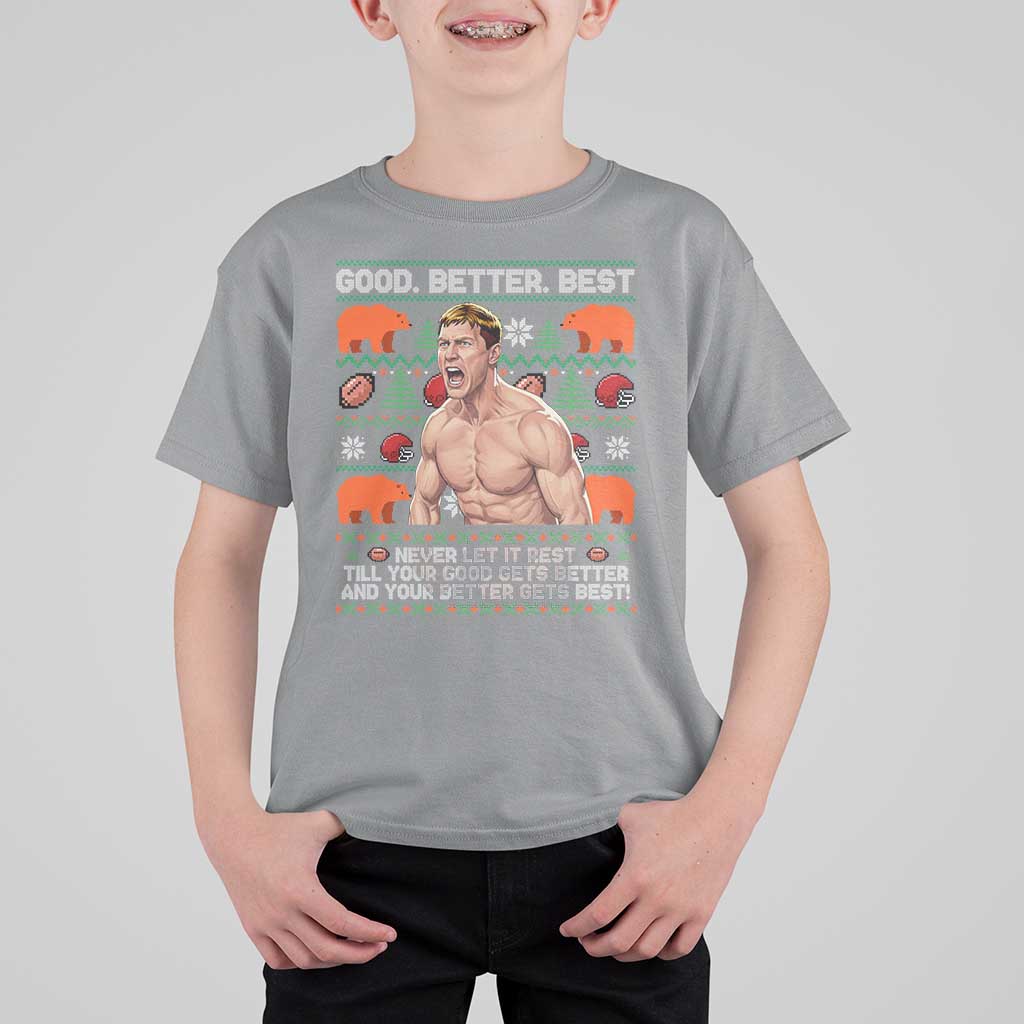 Good Better Best Shirtless Ben T Shirt For Kid Funny Football Coach Meme Ugly Sweater Gift for Fans - Wonder Print Shop