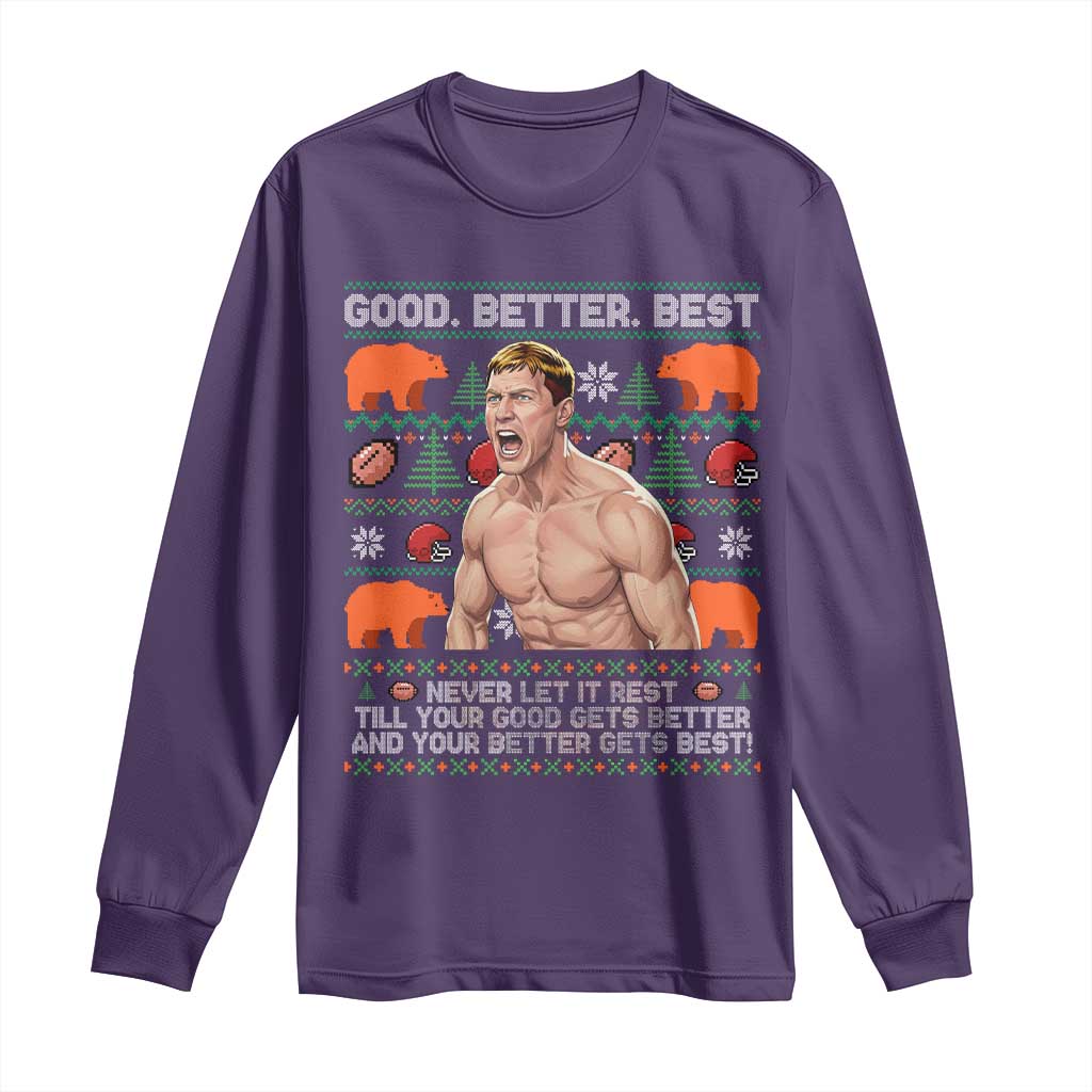 Good Better Best Shirtless Ben Long Sleeve Shirt Funny Football Coach Meme Ugly Sweater Gift for Fans - Wonder Print Shop
