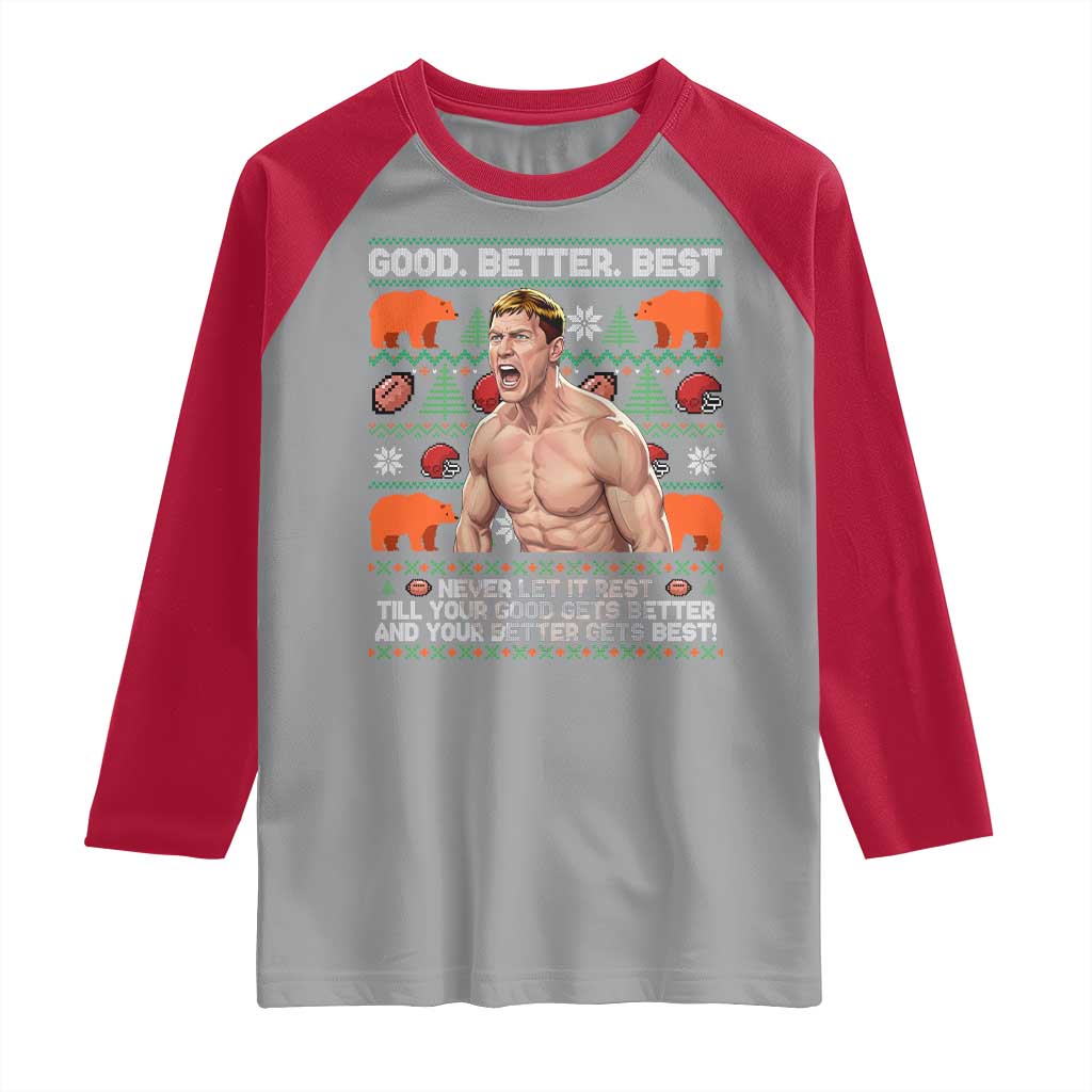 Good Better Best Shirtless Ben Raglan Shirt Funny Football Coach Meme Ugly Sweater Gift for Fans - Wonder Print Shop