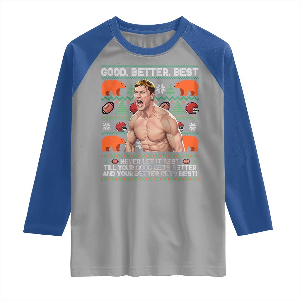 Good Better Best Shirtless Ben Raglan Shirt Funny Football Coach Meme Ugly Sweater Gift for Fans - Wonder Print Shop