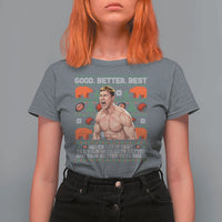Good Better Best Shirtless Ben T Shirt For Women Funny Football Coach Meme Ugly Sweater Gift for Fans - Wonder Print Shop