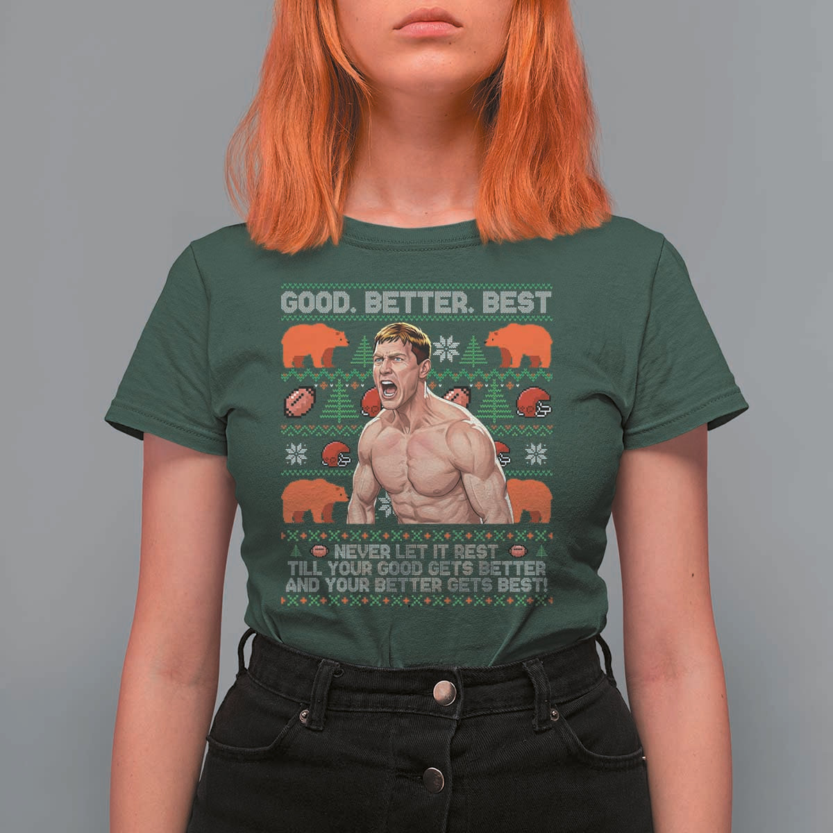Good Better Best Shirtless Ben T Shirt For Women Funny Football Coach Meme Ugly Sweater Gift for Fans - Wonder Print Shop