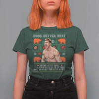 Good Better Best Shirtless Ben T Shirt For Women Funny Football Coach Meme Ugly Sweater Gift for Fans - Wonder Print Shop