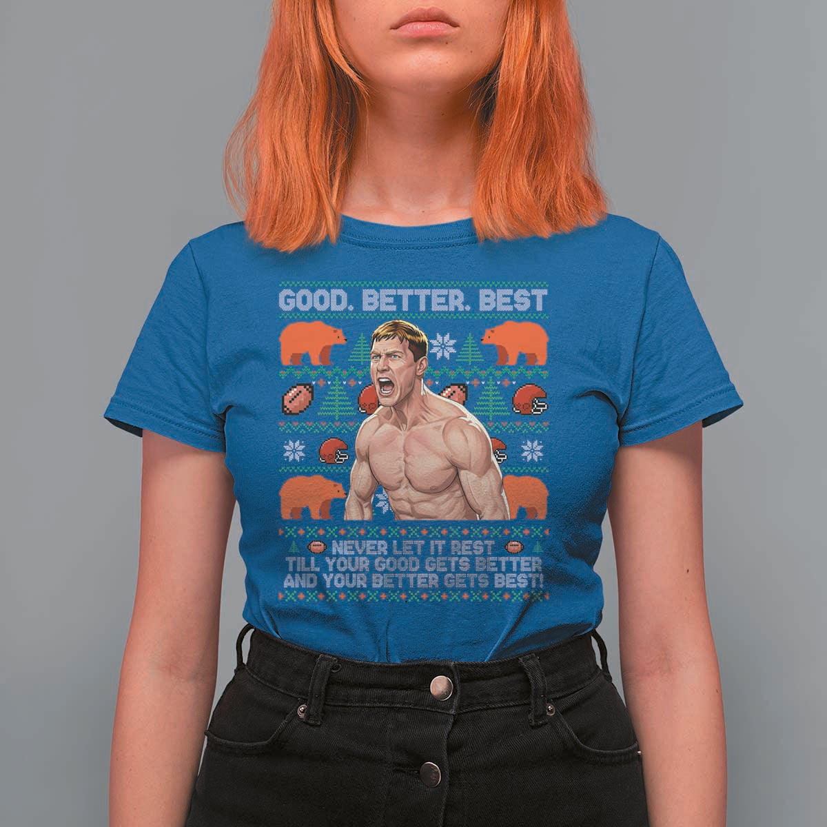 Good Better Best Shirtless Ben T Shirt For Women Funny Football Coach Meme Ugly Sweater Gift for Fans - Wonder Print Shop
