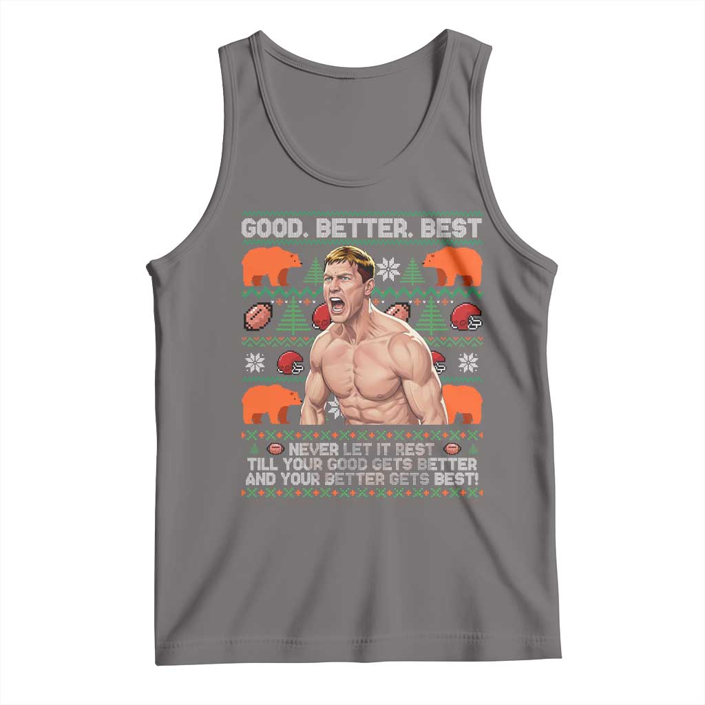 Good Better Best Shirtless Ben Tank Top Funny Football Coach Meme Ugly Sweater Gift for Fans - Wonder Print Shop