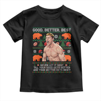 Good Better Best Shirtless Ben Toddler T Shirt Funny Football Coach Meme Ugly Sweater Gift for Fans - Wonder Print Shop