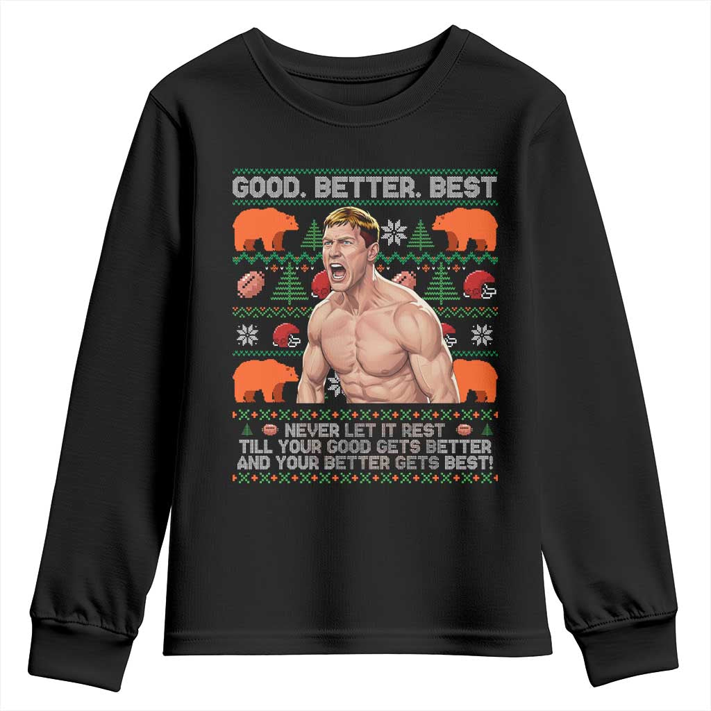 Good Better Best Shirtless Ben Youth Sweatshirt Funny Football Coach Meme Ugly Sweater Gift for Fans - Wonder Print Shop
