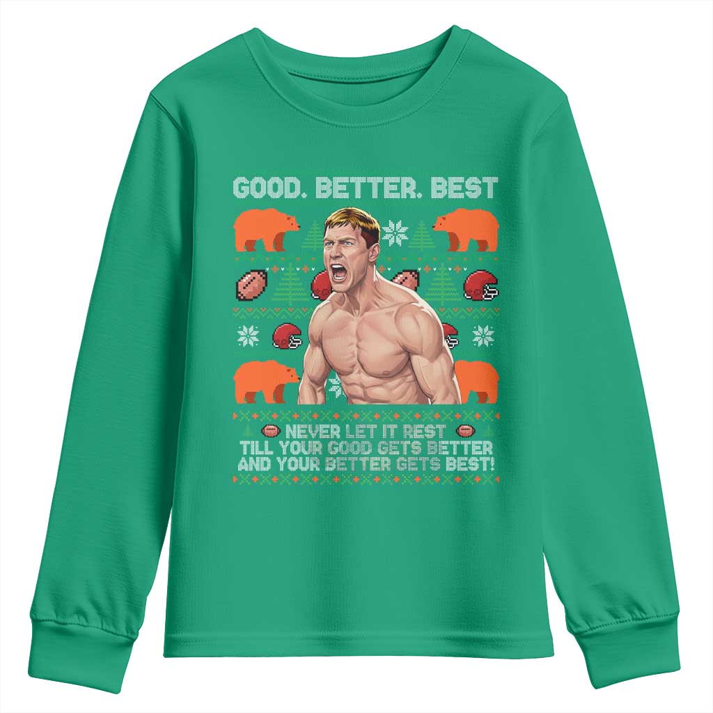 Good Better Best Shirtless Ben Youth Sweatshirt Funny Football Coach Meme Ugly Sweater Gift for Fans - Wonder Print Shop
