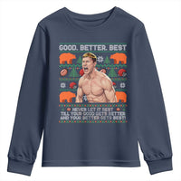 Good Better Best Shirtless Ben Youth Sweatshirt Funny Football Coach Meme Ugly Sweater Gift for Fans - Wonder Print Shop