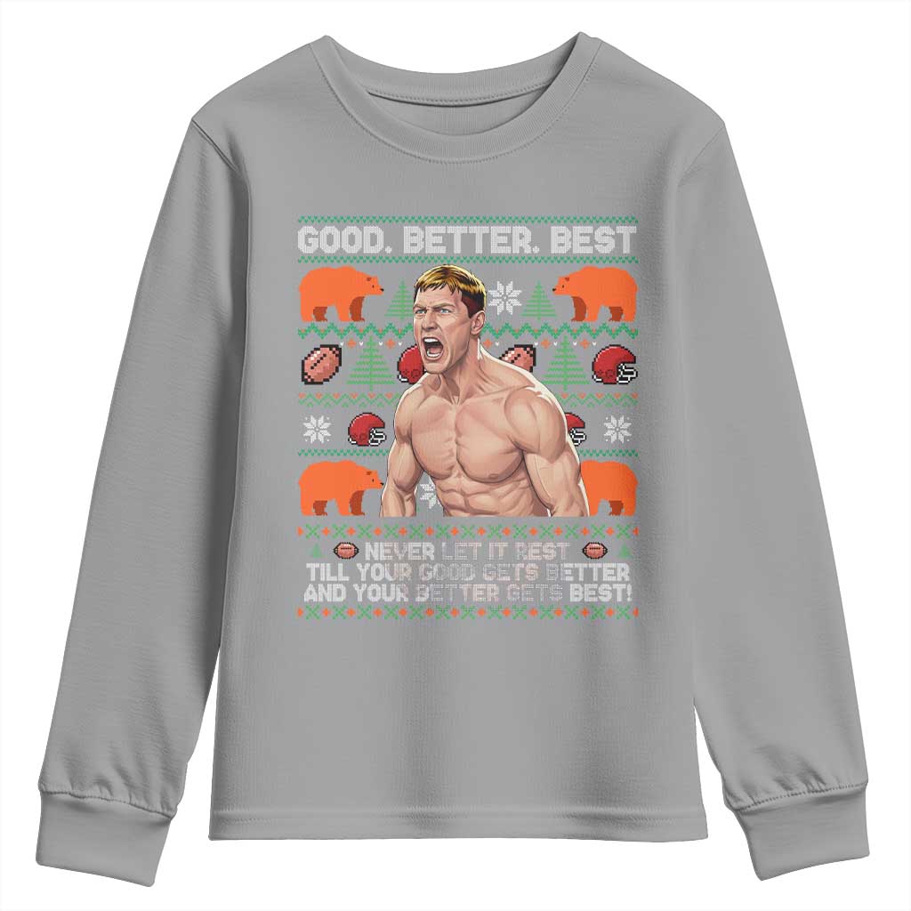 Good Better Best Shirtless Ben Youth Sweatshirt Funny Football Coach Meme Ugly Sweater Gift for Fans - Wonder Print Shop