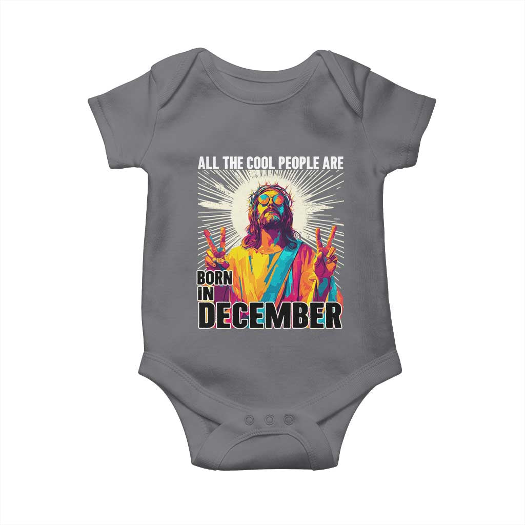 All the Cool People Are Born in December Baby Onesie Funny Trippy Neon Jesus Birthday Meme - Wonder Print Shop