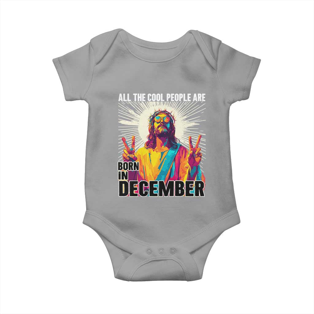 All the Cool People Are Born in December Baby Onesie Funny Trippy Neon Jesus Birthday Meme - Wonder Print Shop