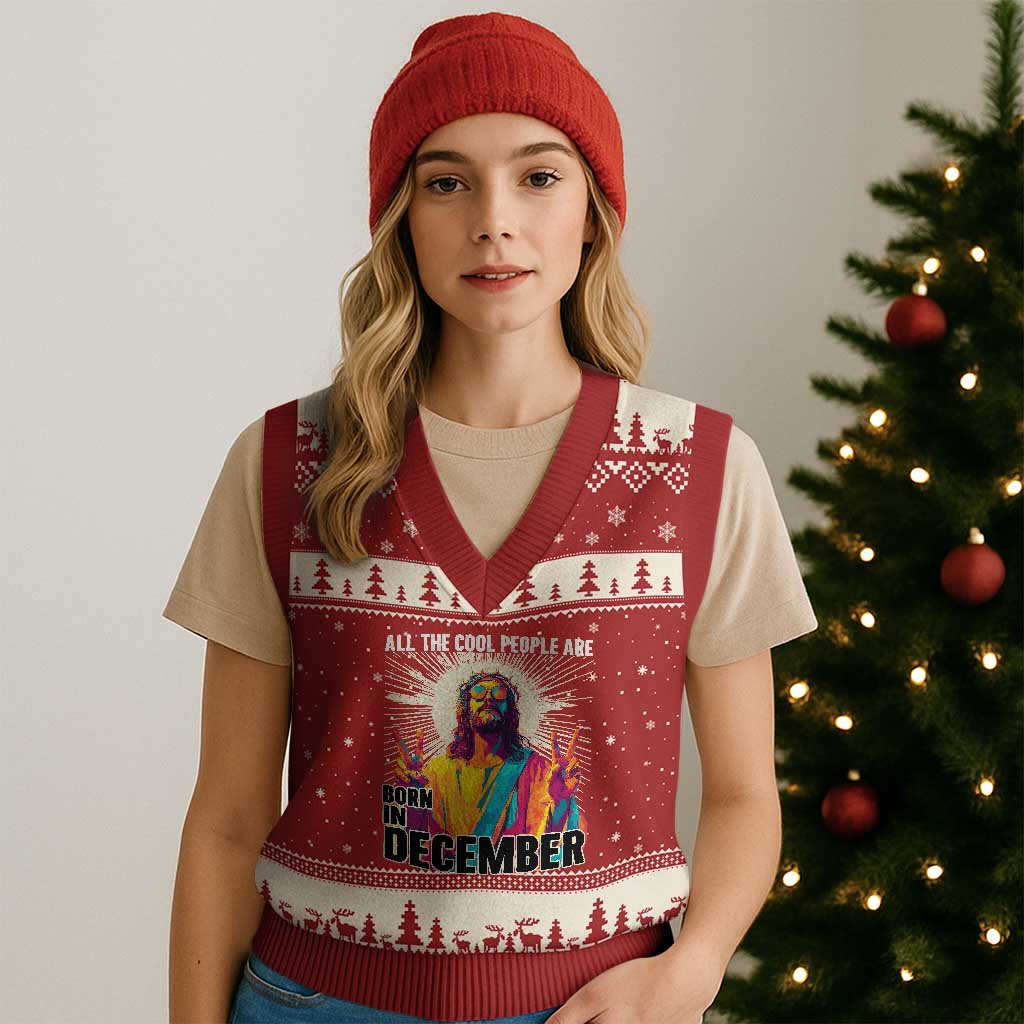 All the Cool People Are Born in December V-Neck Knit Sweater Vest Funny Trippy Neon Jesus Birthday Meme - Wonder Print Shop